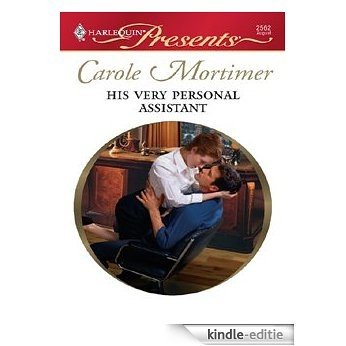 His Very Personal Assistant (In Love with Her Boss) [Kindle-editie]