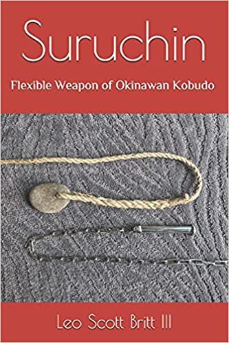 indir Suruchin: Flexible Weapon of Okinawan Kobudo