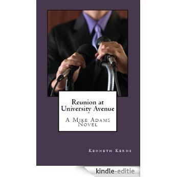 Reunion at University Avenue (Mike Adams Book 1) (English Edition) [Kindle-editie]