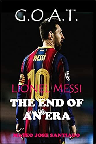 indir LIONEL MESSI THE END OF AN ERA