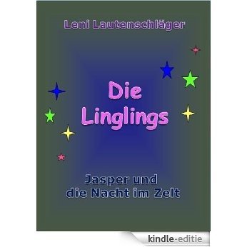 Die Linglings (Jasper und die Nacht im Zelt 8) (German Edition) [Kindle-editie]