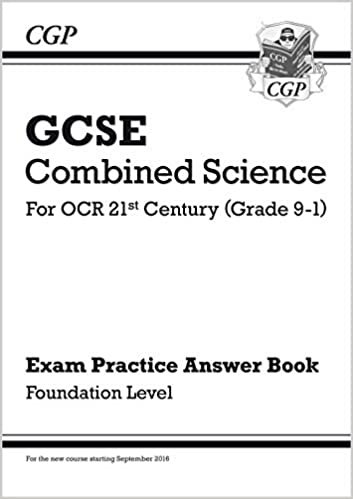 GCSE Combined Science: OCR 21st Century Answers (for Exam Practice Workbook) - Foundation (CGP GCSE Combined Science 9-1 Revision)