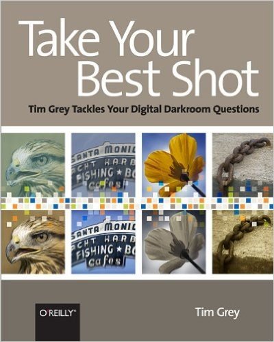 Take Your Best Shot: Tim Grey Tackles Your Digital Darkroom Questions