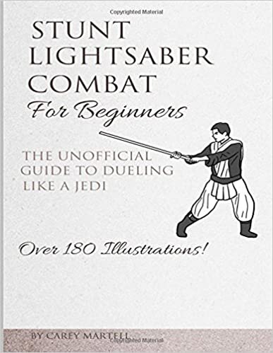 indir Stunt Lightsaber Combat For Beginners: The Unofficial Guide to Dueling Like a Jedi
