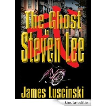 The Ghost In Steven Lee (The Steven Lee Trilogy Book 1) (English Edition) [Kindle-editie]