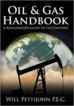 indir Oil &amp; Gas Handbook: A Roughneck&#39;s guide to the Universe