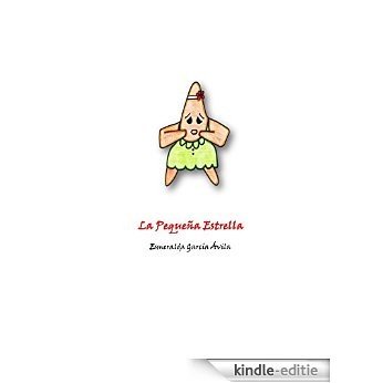 La Pequeña Estrella: Esmeralda Garcia (Spanish Edition) [Kindle-editie]