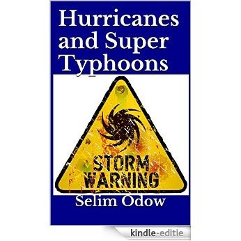 Hurricanes and Super Typhoons (English Edition) [Kindle-editie]