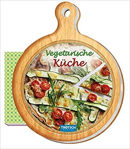 Rezeptbuch "Vegetarische Küche": 13 x 16 cm (Das besondere Rezeptbuch / Brettchen, Band 2)