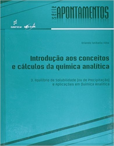 Introducao Aos Conceitos E Calculos Da Quimica Analitica - V. 3