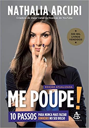 Me Poupe! – 10 passos para nunca mais faltar dinheiro no seu bolso (Edição atualizada)