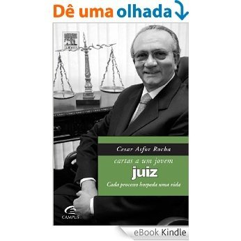 Cesar Asfor Rocha - Cartas a um Jovem Juiz [eBook Kindle]