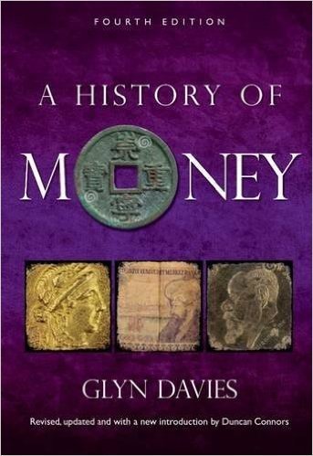 A History of Money: Fourth Edition