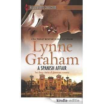 A Spanish Affair: Naive Bride, Defiant Wife\Flora's Defiance (Harlequin Themes\Harlequin The Billionai) [Kindle-editie]
