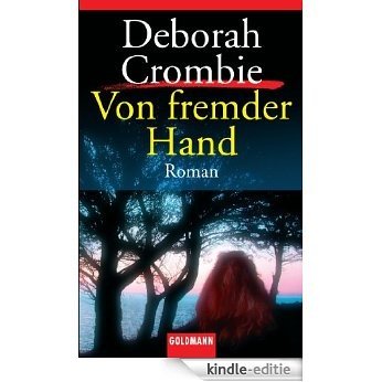 Von fremder Hand: Band 7 - Roman (Die Kincaid-James-Romane) [Kindle-editie]