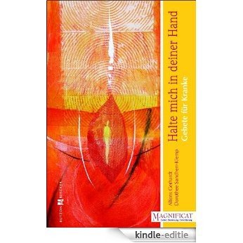Halte mich in deiner Hand: Gebete für Kranke (German Edition) [Kindle-editie]