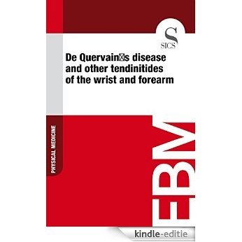 De Quervain's Disease and Other Tendinitides of the Wrist and Forearm [Kindle-editie]