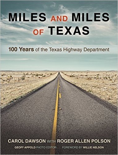 Miles and Miles of Texas: 100 Years of the Texas Highway Department