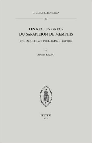 Les Reclus Grecs Du Sarapieion de Memphis: Une Enquete Sur L'Hellenisme Egyptien