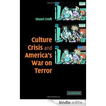 Culture, Crisis and America's War on Terror [Kindle-editie]
