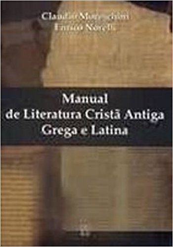 Manual De Literatura Crista Antiga Grega E Latina