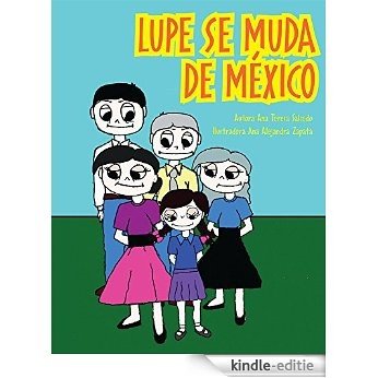 Lupe se muda de México (Spanish Edition) [Kindle-editie]