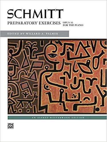 Schmitt -- Preparatory Exercises, Op. 16 (Alfred Masterwork Editions)