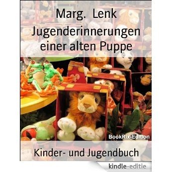 Jugenderinnerungen einer alten Puppe: Weihnachtserzählungen (German Edition) [Kindle-editie]