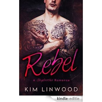 Rebel: A Stepbrother Romance (English Edition) [Kindle-editie]