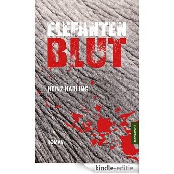 Elefantenblut (German Edition) [Kindle-editie]
