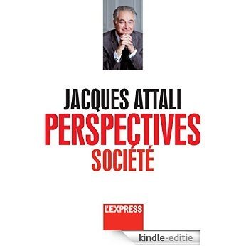 Jacques Attali - Perspectives société [Kindle-editie] beoordelingen
