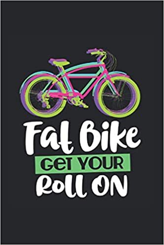 indir Fat Bike Get Your Roll On Kalender 2021: Fahrrad Terminplaner 2021 Mit Uhrzeit Fahrradkalender Lustig Fahrrad Kalender 2021 Buchkalender Fahrrad Jahresplaner Wochenplaner 2021 Buch