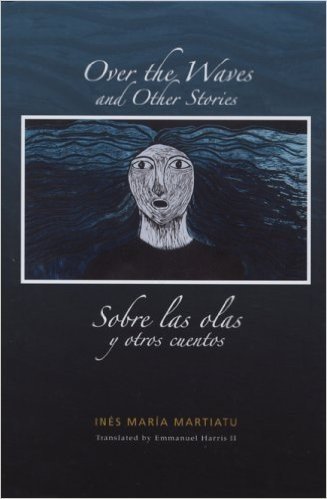 Over the Waves and Other Stories/Sobre las Olas y Otros Cuentos