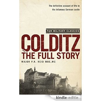 Colditz: The Full Story (Pan Military Classics Series) (English Edition) [Kindle-editie]
