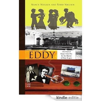 Eddy: The Trial of Edgar Allan Poe for the Murder of Mary Rogers (English Edition) [Kindle-editie]