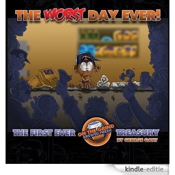 The Worst Day Ever! (On The Grind Brewed Fresh Treasury Book 1) (English Edition) [Kindle-editie]