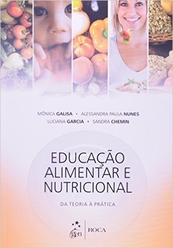 Educação Alimentar e Nutricional. Da Teoria Prática