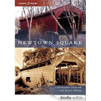 Newtown Square (Then and Now) (English Edition) [Kindle-editie]