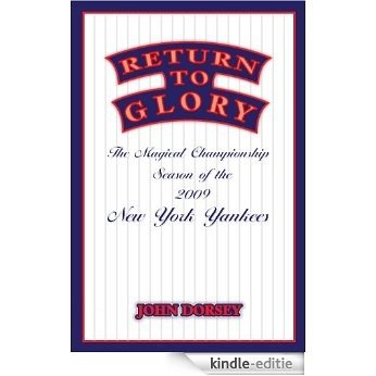 Return To Glory: The Magical Championship Season of the 2009 New York Yankees (English Edition) [Kindle-editie]