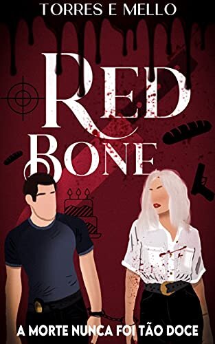 Red Bone: A morte nunca foi tão doce