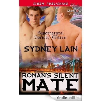 Roman's Silent Mate [Supernatural Society Mates] (Siren Publishing Classic ManLove) [Kindle-editie]