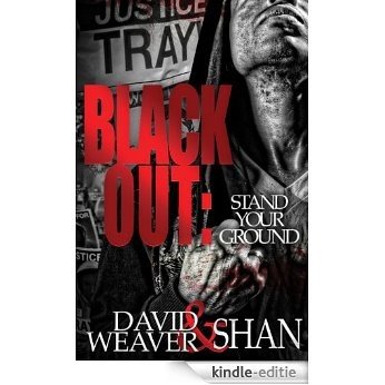 Blackout: Stand Your Ground (English Edition) [Kindle-editie]
