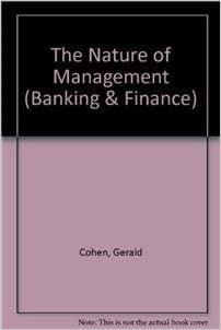 The Nature of Management (Banking and Finance Series (3))
