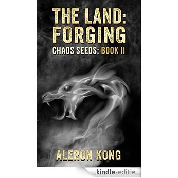 The Land: Forging (Chaos Seeds Book 2) (English Edition) [Kindle-editie]
