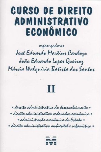 Curso de Direito Administrativo Econômico - Volume 2