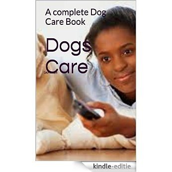 Dog Care for Beginners: A complete Dog Care Book (English Edition) [Kindle-editie] beoordelingen