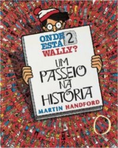 Onde Esta O Wally? Um Passeio Na Historia - Volume 2