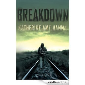 Breakdown: A Love Story [Kindle-editie]