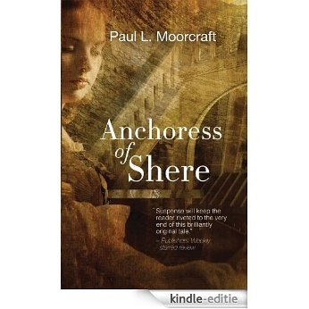 Anchoress of Shere (English Edition) [Kindle-editie]