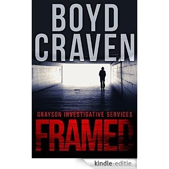 Framed: A Jarek Grayson Private Detective Novel (Grayson Investigative Services Book 2) (English Edition) [Kindle-editie]
